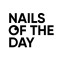 Nails of the Day